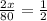 \frac{2x}{80} = \frac{1}{2}