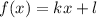 f(x)=kx+l