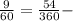 \frac{9}{60} = \frac{54}{360} -