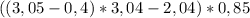 ((3,05-0,4)*3,04-2,04)*0,85