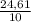 \frac{24,61}{10}