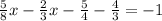 \frac{5}{8}x-\frac{2}{3}x-\frac{5}{4}-\frac{4}{3}=-1