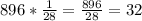 896 * \frac{1}{28} = \frac{896}{28} = 32