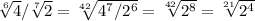 \sqrt[6]{4}/ \sqrt[7]{2}= \sqrt[42]{ 4^{7}/2^{6} }= \sqrt[42]{2^{8} } = \sqrt[21]{ 2^{4} }