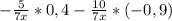 -\frac{5}{7x}*0,4-\frac{10}{7x}*(-0,9)