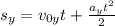 s_y = v_{0y}t + \frac{a_yt^2}{2}