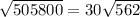 \sqrt{505800} =30 \sqrt{562}