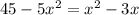 45-5 x^{2} = x^{2} -3x