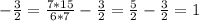 -\frac{3}{2}=\frac{7*15}{6*7}-\frac{3}{2}=\frac{5}{2}-\frac{3}{2}=1