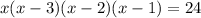 x(x-3)(x-2)(x-1)=24