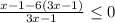 \frac{x-1-6(3x-1)}{3x-1} \leq 0