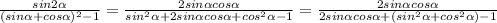 \frac{sin 2 \alpha }{ (sin \alpha + cos \alpha )^{2} -1} = \frac{2sin \alpha cos \alpha }{ sin^{2} \alpha +2sin \alpha cos \alpha + cos^{2} \alpha -1 } = \frac{2sin \alpha cos \alpha }{2 sin \alpha cos \alpha +(sin^{2} \alpha +cos^{2} \alpha )-1 }