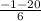\frac{-1-20}{6}