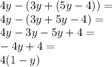 4y-(3y+(5y-4))=\\4y-(3y+5y-4)=\\4y-3y-5y+4=\\-4y+4=\\4(1-y)