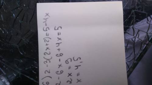 7класс 1) 1-7(4+2x)=-3-4x 2)5-2x=11-7(x+2) 3)7x-9=40 4)1-2(5-2x)= -x-3. 5)1-7(4+2x)= -9-4x. 6)найдит
