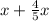 x+ \frac{4}{5}x