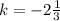 k=-2 \frac{1}{3}