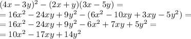 (4x-3y)^2-(2x+y)(3x-5y)=\\&#10;=16x^2-24xy+9y^2-(6x^2-10xy+3xy-5y^2)=\\&#10;=16x^2-24xy+9y^2-6x^2+7xy+5y^2=\\&#10;=10x^2-17xy+14y^2