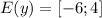 E(y)=[-6;4]