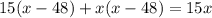 15(x-48)+x(x-48)=15x