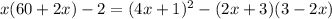 x(60+2x)-2=(4x+1)^{2}-(2x+3)(3-2x)