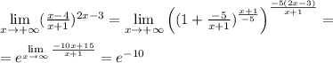 \lim\limits _{x\to +\infty } (\frac{x-4}{x+1} )^{2x-3}=\lim\limits_{x\to +\infty } \left (( 1+\frac{-5}{x+1} )^{ \frac{x+1}{-5} }\right )^{ \frac{-5(2x-3)}{x+1} }=\\\\=e^{\lim\limits _{x\to \infty} \frac{-10x+15}{x+1} }=e^{-10}