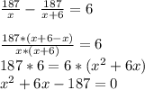 \frac{187}{x}-\frac{187}{x+6} =6\\\\\frac{187*(x+6-x)}{x*(x+6)} =6\\187*6=6*(x^{2} +6x)\\x^{2} +6x-187=0