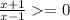 \frac{x+1}{x-1} = 0