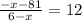 \frac{-x-81}{6-x} =12