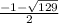 \frac{-1- \sqrt{129} }{2}