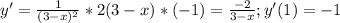 y' = \frac{1}{ (3-x)^{2} }*2(3-x)*(-1) = \frac{-2}{3-x} ; y'(1) = -1&#10;&#10;