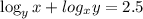 \log_{y}x+log_{x}y=2.5