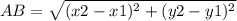 AB= \sqrt{(x2-x1)^2+(y2-y1)^2}