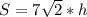 S=7\sqrt{2}*h