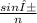 \frac{sinα}{n}