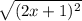 \sqrt{(2x+1)^2}