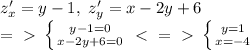 z'_x=y-1,\ z'_y=x-2y+6\\ =\ \textgreater \ \left \{ {{y-1=0} \atop {x-2y+6=0}} \right. \ \textless \ =\ \textgreater \ \left \{ {{y=1} \atop {x=-4}} \right.