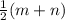 \frac{1}{2}(m+n)&#10;&#10;