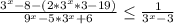 \frac{3^{x}-8-(2*3^{x}*3-19)}{9^{x}-5*3^{x}+6} \leq \frac{1}{3^{x}-3}