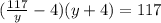 (\frac{117}{y}-4)(y+4)=117