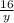 \frac{16}{y}