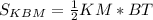 S_{KBM}= \frac{1}{2}KM*BT