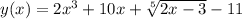 y(x)=2x^3+10x+\sqrt[5]{2x-3}-11