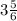 3 \frac{5}{6}