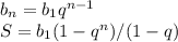 b_{n} =b _{1} q^{n-1}\\S= b _{1}(1-q ^{n})/(1-q)