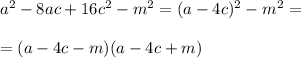 a^2-8ac+16c^2-m^2=(a-4c)^2-m^2=\\\\=(a-4c-m)(a-4c+m)