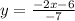 y= \frac{-2x-6}{-7}