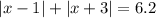 |x-1|+|x+3|=6.2