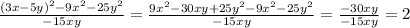 \frac{(3x-5y)^2-9x^2-25y^2}{-15xy} = \frac{9x^2 - 30xy + 25y^2 - 9x^2 - 25y^2}{-15xy} = \frac{-30xy}{-15xy} = 2