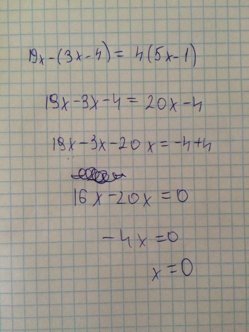 Решите уравнение 1) 19х-(3х-4)=4(5х-1)